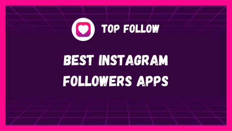 Best Instagram Followers Apps